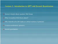 Lecture 1: Introduction to QFT and Second Quantization