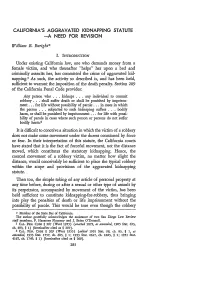 CALIFORNIA's AGGRAVATED KIDNAPPING STATUTE -A NEED for REVISION William B