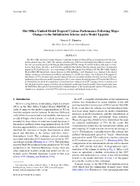 Met Office Unified Model Tropical Cyclone Performance Following Major Changes to the Initialization Scheme and a Model Upgrade