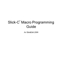 Slick-C Macro Programming Guide