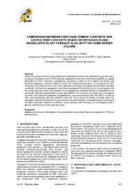 Comparison Between Portland Cement Concrete and Geopolymer Concrete Based on Metakaolin and Granulated Blast Furnace Slag with the Same Binder Volume