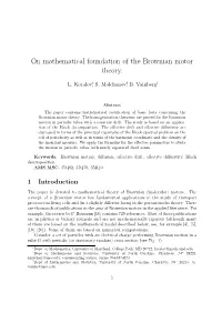 On Mathematical Foundation of the Brownian Motor Theory