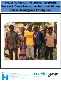 Modelling the Cost of Community Health Services in Sierra Leone: the Results of Piloting a New Planning and Costing Tool