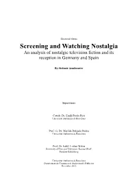 Screening and Watching Nostalgia an Analysis of Nostalgic Television Fiction and Its Reception in Germany and Spain