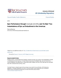 An Iliad:’ Two Instantiations of Epic As Embodiment in the Americas