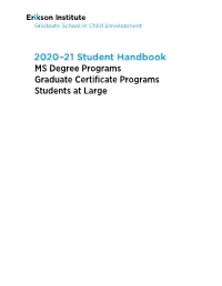 2020–21 Student Handbook MS Degree Programs Graduate Certificate Programs Students at Large Contents Click on a Section to Navigate