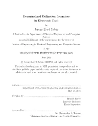 Decentralized Utilization Incentives in Electronic Cash Jeremy Lloyd Rubin