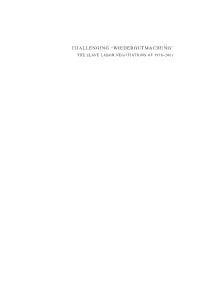 WIEDERGUTMACHUNG” the SLAVE LABOR NEGOTIATIONS of 1998–2001 Andreas Mink
