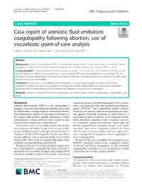 Case Report of Amniotic Fluid Embolism Coagulopathy Following Abortion; Use of Viscoelastic Point-Of-Care Analysis Halley P