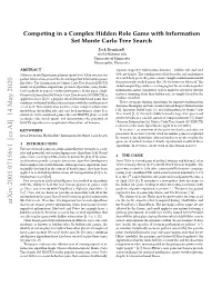 Competing in a Complex Hidden Role Game with Information Set Monte Carlo Tree Search Jack Reinhardt Reinh240@Umn.Edu University of Minnesota Minneapolis, Minnesota