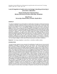 Level of Integration of Mobile Device Technology in Teaching and Learning in Universities in Botswana Norman Rudhumbu & Daim