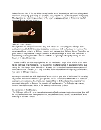 Many Times We Tend to Use Our Hands to Explain Our Needs and Thoughts