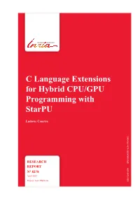 C Language Extensions for Hybrid CPU/GPU Programming with Starpu