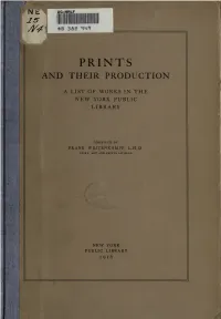 Prints and Their Production; a List of Works in the New York Public Library