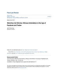 Snitches Get Stitches: Witness Intimidation in the Age of Facebook and Twitter