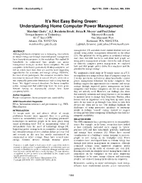 It's Not Easy Being Green: Understanding Home Computer