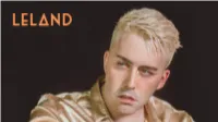 Leland Is Set to Release His Next Single “Middle of 2019