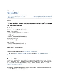 Protease-Activated Alpha-2-Macroglobulin Can Inhibit Amyloid Formation Via Two Distinct Mechanisms