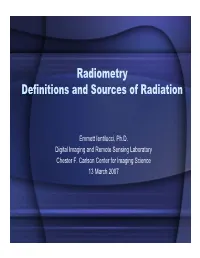 Radiometry Definitions and Sources of Radiation