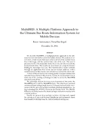 Multibris: a Multiple Platform Approach to the Ultimate Bus Route Information System for Mobile Devices