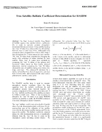 True Satellite Ballistic Coefficient Determination for HASDM