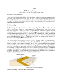 Strike and Dip Refer to the Orientation Or Attitude of a Geologic Feature. The