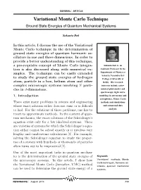 Variational Monte Carlo Technique Ground State Energies of Quantum Mechanical Systems