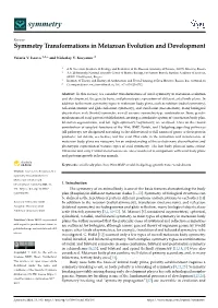 Symmetry Transformations in Metazoan Evolution and Development