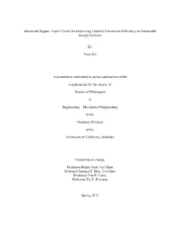 Advanced Organic Vapor Cycles for Improving Thermal Conversion Efficiency in Renewable Energy Systems by Tony Ho a Dissertation