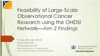 Feasibility of Large-Scale Observational Cancer Research Using the OHDSI Network—Aim 2 Findings