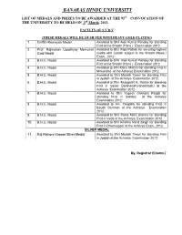 LIST of MEDALS and PRIZES to BE AWARDED at the 95Th CONVOCATION of the UNIVERSITY to BE HELD on 3Rd March, 2013