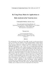 By Using Fuzzy Rules for Applications to Risk Analysis in The