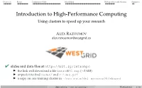 Introduction to High-Performance Computing Using Clusters to Speed up Your Research