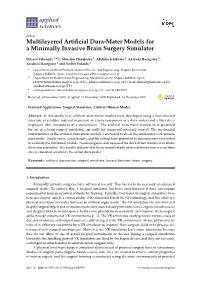 Multilayered Artificial Dura-Mater Models for a Minimally Invasive