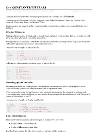 C++ CONSTANTS/LITERALS Rialspo Int.Co M/Cplusplus/Cpp Co Nstants Literals.Htm Copyrig Ht © Tutorialspoint.Com