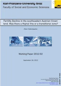 Fertility Decline in the Southeastern Austrian Crown Land. Was There a Hajnal Line Or a Transitional Zone?