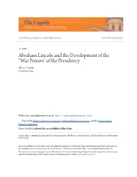 Abraham Lincoln and the Development of the "War Powers" of the Presidency Allen C