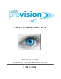 An Advanced Laser Procedure, This Procedure Involves Making a Thin