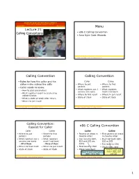 Lecture 21: Calling Conventions Menu Calling Convention Calling Convention X86 C Calling Convention