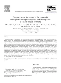 Planetary Wave Signatures in the Equatorial Atmosphere–Ionosphere System, and Mesosphere- E- and F-Region Coupling