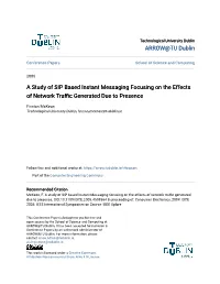 A Study of SIP Based Instant Messaging Focusing on the Effects of Network Traffic Generated Due to Presence
