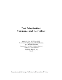 Port Privatization: Commerce and Recreation