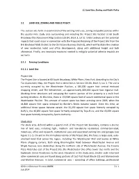 3.1 LAND USE, ZONING and PUBLIC POLICY This Section Sets Forth an Examination of the Existing Land Uses, Zoning and Public Polic