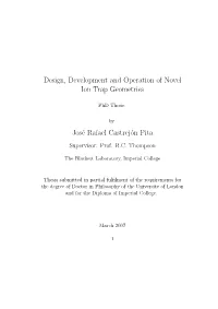 Design, Development and Operation of Novel Ion Trap Geometries