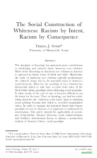 The Social Construction of Whiteness: Racism by Intent, Racism by Consequence