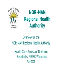 Overview of the NOR-MAN Regional Health Authority