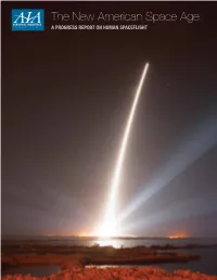 The New American Space Age: a Progress Report on Human Spaceflight the New American Space Age: a Progress Report on Human Spaceflight the International Space