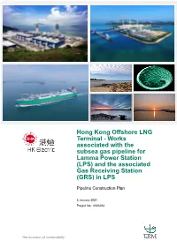 Works Associated with the Subsea Gas Pipeline for Lamma Power Station (LPS) and the Associated Gas Receiving Station (GRS) in LPS