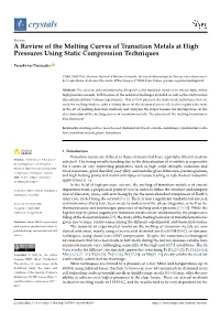 A Review of the Melting Curves of Transition Metals at High Pressures Using Static Compression Techniques