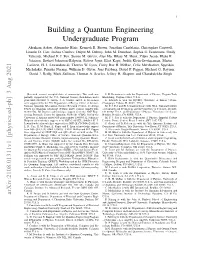 Building a Quantum Engineering Undergraduate Program Abraham Asfaw, Alexandre Blais, Kenneth R